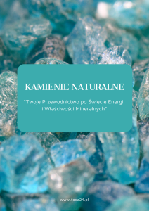 E-book Kamienie Naturalne "Twoje przewodnictwo po Świecie energii"